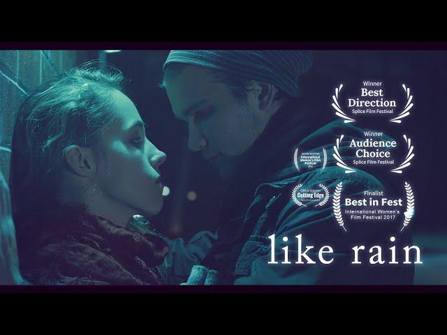 LIKE RAIN - a film about sexual assault, mental illness, & love