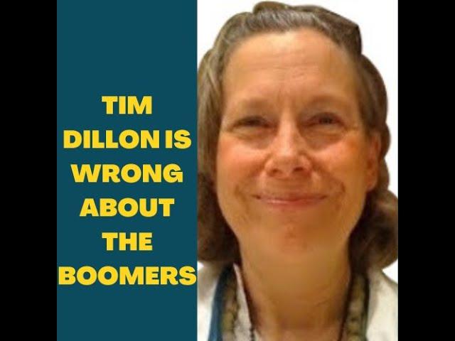 Tim Dillon Is Wrong About The Boomers.