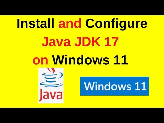 Install Java JDK 17 and Configure JAVA_HOME in Windows 11|Install Java JDK 17 on Windows 11|2024