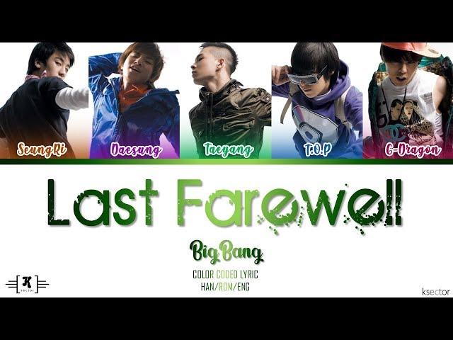 BIGBANG - "Last Farewell (마지막 인사)" Lyrics [Color Coded Han/Rom/Eng]