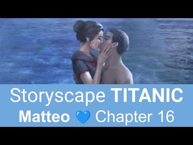 Storyscape TITANIC   Matteo    Chapter 16 (16:9)