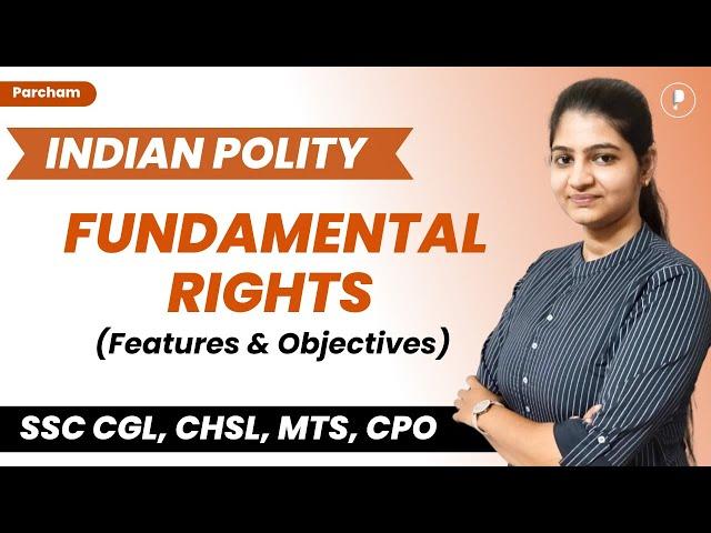 What are Fundamental Rights | Features Objectives and Source  @ParchamClasses​