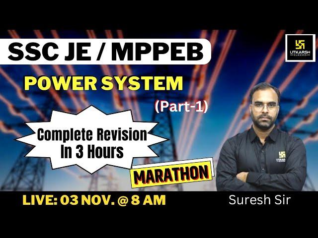 Power System #1 | Marathon | Electrical Engg. |  SSC JE / MPPEB | Complete Revision | By Suresh Sir