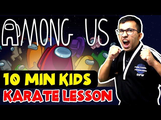 10 Minute Karate For Kids | Among Us | Dojo Go (Week 60)