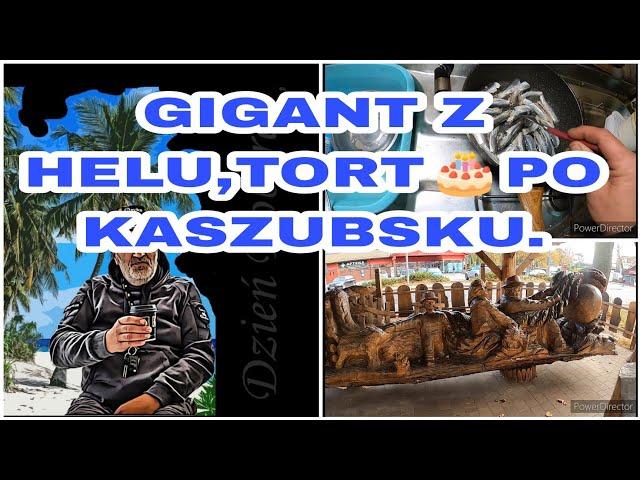 Gigantyczna 25 metrowa rzeźba,byłem na końcu Polski, rewolucja na patelni,tort kaszubski