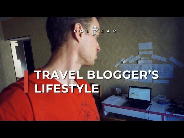 TRAVEL BLOGGER'S LIFESTYLE