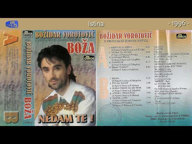 Bozidar Vorotovic Boza - Istina - (Audio 1996)