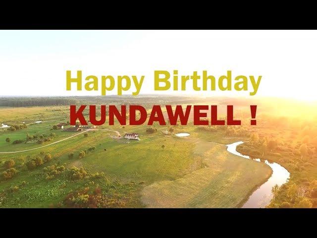 Happy Birthday KUNDAWELL!