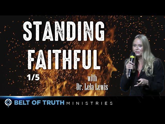 Standing Faithful with Dr. Lela Lewis