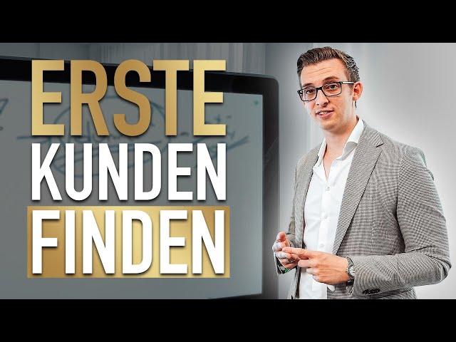 Realtalk: Wie du GARANTIERT die ersten Kunden als Selbstständiger gewinnst!