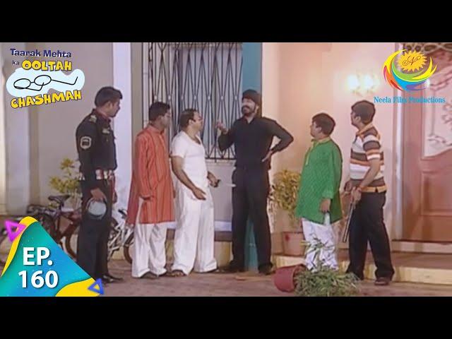 Taarak Mehta Ka Ooltah Chashmah - Episode 160 - Full Episode