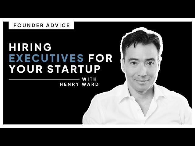 Hiring Executives for Your Startup