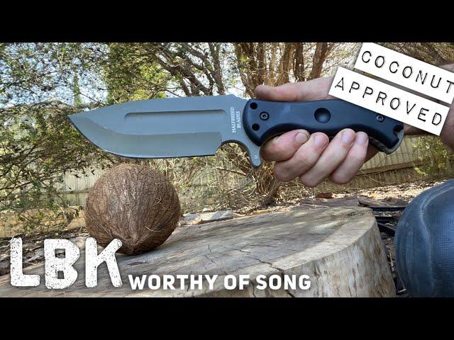 This Crazy Bush Blade is Worthy of Song - Halfbreed LBK