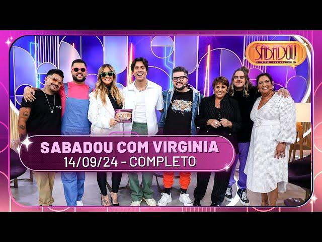 Sabadou com Virginia recebe Restart e Marcia Sensitiva | Sabadou com Virginia (14/09/24)