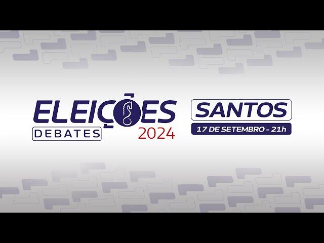 Debate Santa Cecília TV com candidatos à Prefeitura de Santos - 17/09/2024