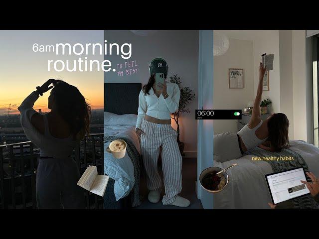 6AM MORNING ROUTINE (2024) | new healthy habits to be the best version of you ˚ · . aesthetic