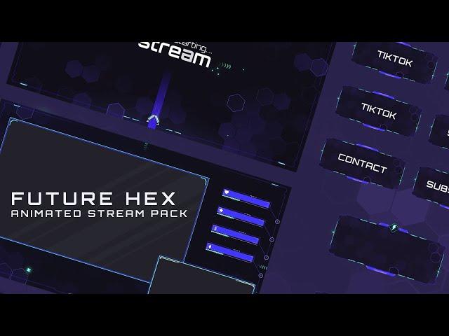 Future Hex Animated Stream Package - Animated Overlays, Alerts, Transition