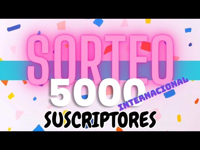 SORTEO 5000 MIL SUSCRIPTORES!!!!!️