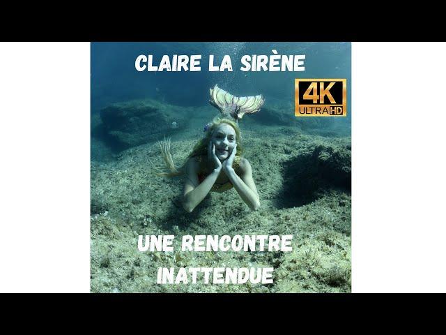 Claire la sirène, " UNE RENCONTRE INATENDUE" un MAGNIFIQUE COURT-METRAGE