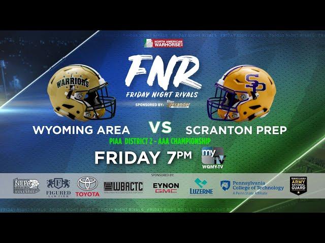 FNR: Wyoming Area vs. Scranton Prep