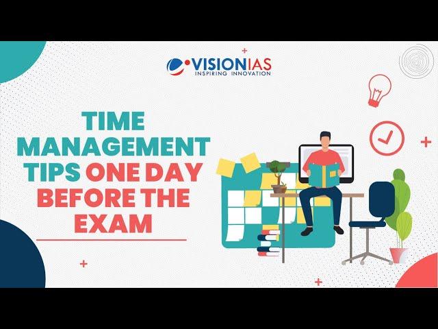 Time Management Tips One Day Before the Exam | UPSC Mains 2024