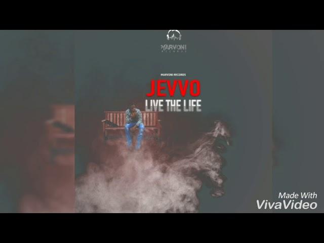 Jevvo - Live The Life - November 2018