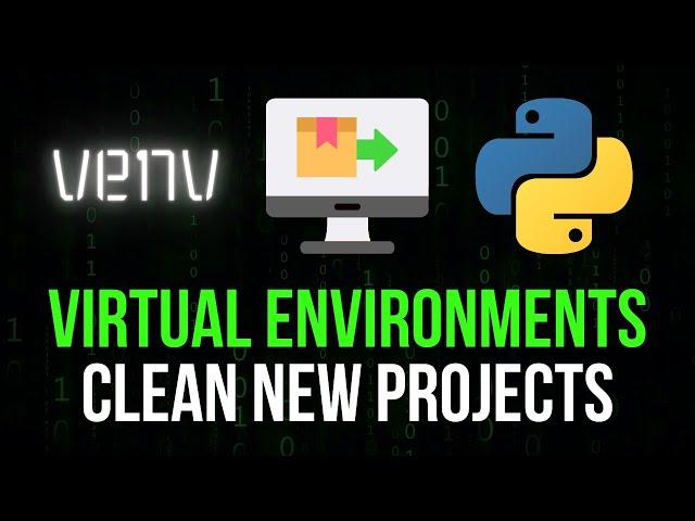 Clean New Projects with venv - Virtual Environments