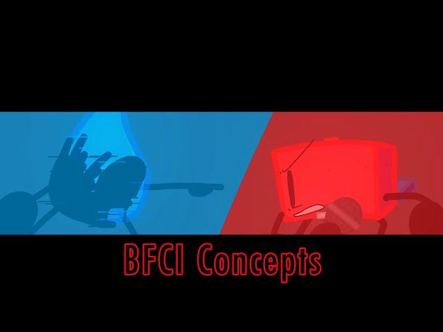 Some BFCI Concepts I made (Part 2) (Song by @TopicNote)