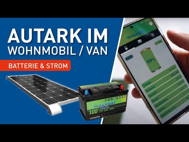 Autark im Wohnmobil oder Van: Batterie und Strom einfach erklärt | Ahorn Camp