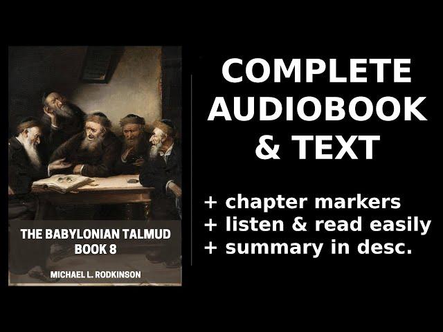 The Babylonian Talmud, Book 8 (1/2) ️ By Michael L. Rodkinson. FULL Audiobook