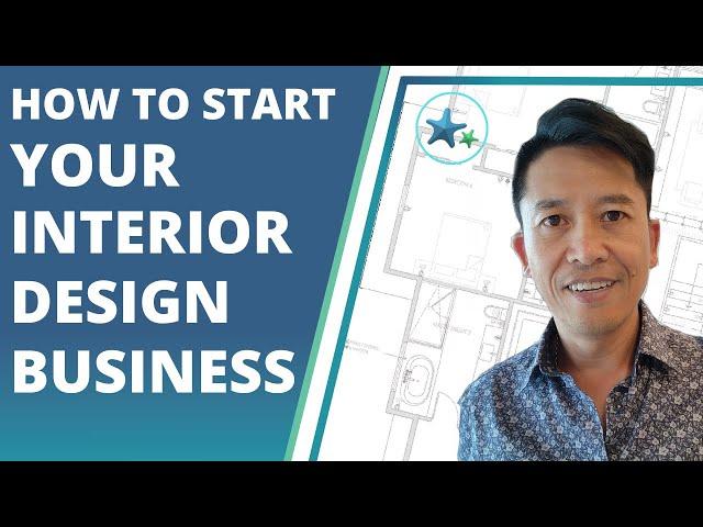 8 Steps to Start Your Interior Design Business