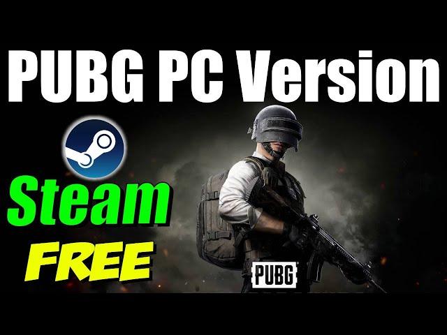 PUBG PC Version Now Free on Steam | Download and Install