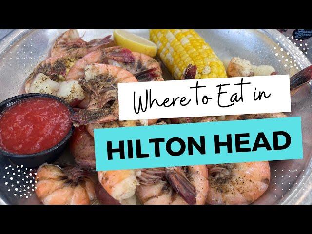 Where to Eat in HILTON HEAD