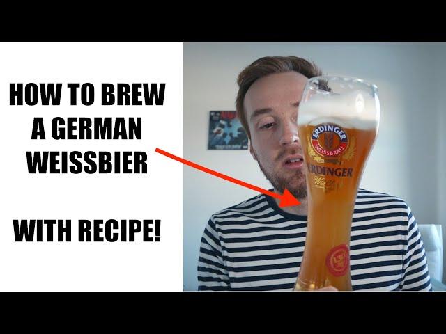 How To Home Brew a German Weissbier (Wheat Beer) With Recipe