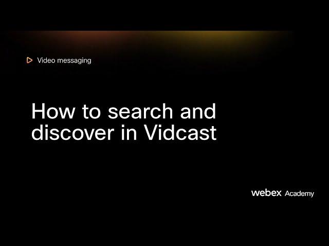 How to search and discover in Vidcast