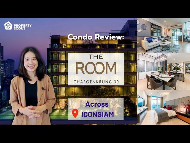 PropertyScout Review [14] : The Room Charoenkrung 30