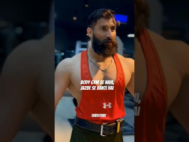 "Body Gym Se Nahi, Jazbe Se Banti Hai!"
