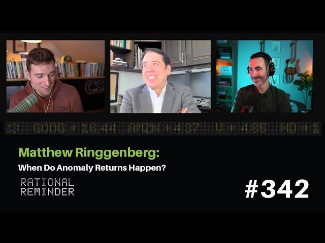 Matthew Ringgenberg: When Do Anomaly Returns Happen? | Rational Reminder 342