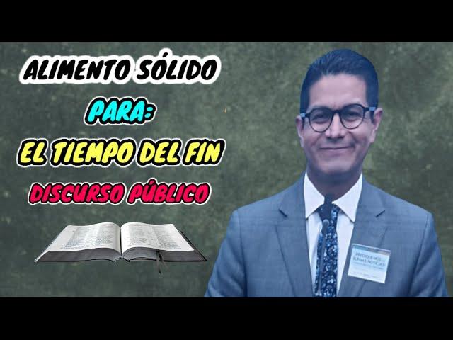 ALIMENTO SÓLIDO PARA EL TIEMPO DEL FIN. DISCURSO JW (TESTIGOS DE JEHOVÁ). JWORG