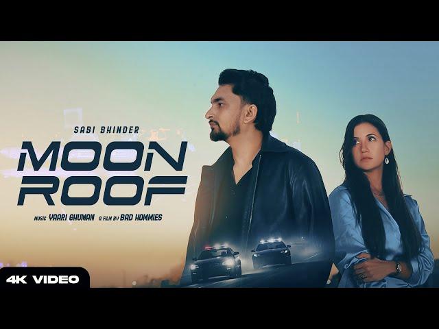 MOONROOF (Official Video) Saabi Bhinder | Yaari Ghuman | New Punjabi Song 2024 | Latest Punjabi Song