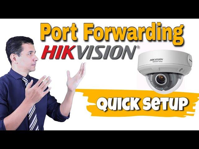 Port Forwarding for Hikvision Cameras [ w/ Real Example ]