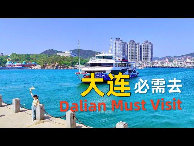 Dalian - China's Must Visit, You'll Want To Come Back Again