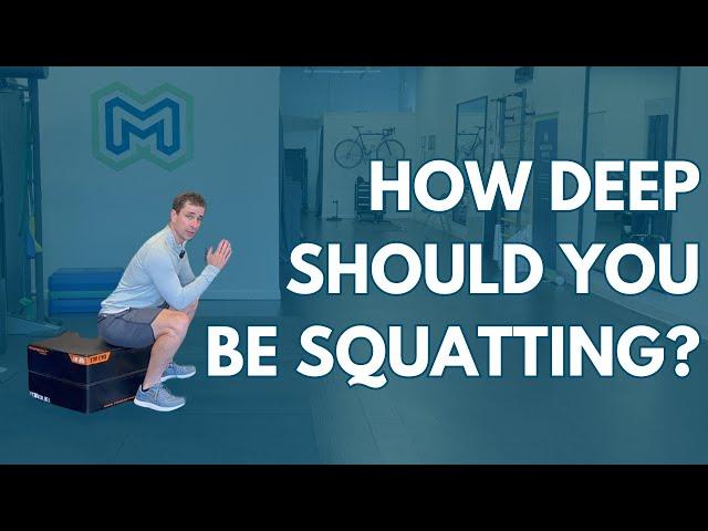 How Deep Should You Be Squatting?