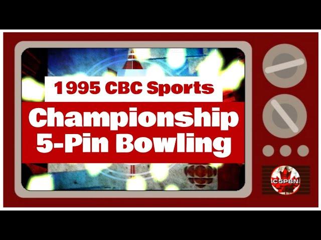 1995 CBC 5-Pin Bowling Ep-1