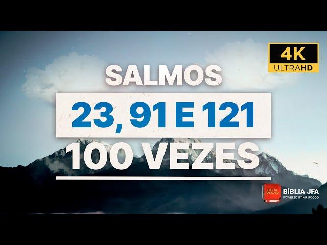 6 horas com os Salmos 23, 91 e 121 - Bíblia JFA Offline