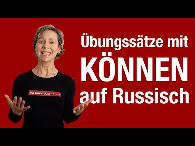 Übungssätze mit KÖNNEN (мочь) auf Russisch