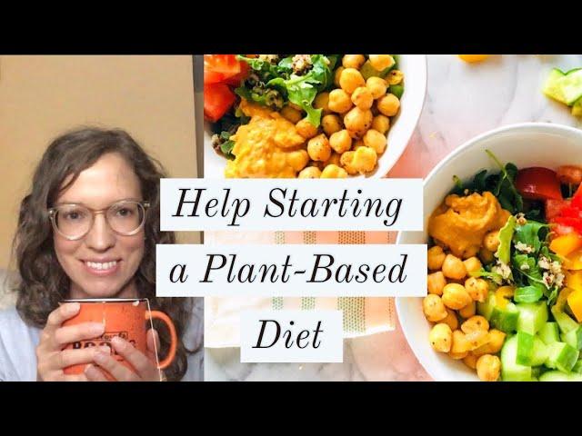 3 STEP to Getting Started on Plant-Based Diet + PRINTABLE GUIDE