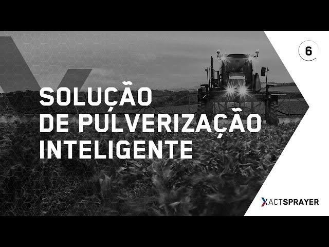 XActSprayer | Solução de Pulverização Inteligente | #EP06