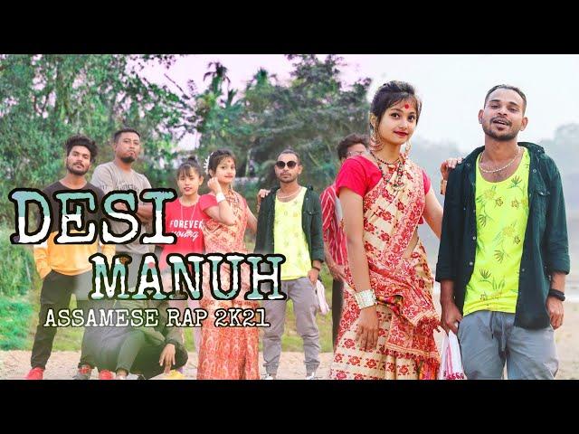 DESI MANUH|| ASSAMESE RAP SONG|| BIHU SPECIAL