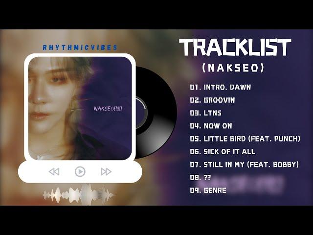 [Full Album Playlist] DK (김동혁)  - NAKSEO[戀] [1st Solo Album]